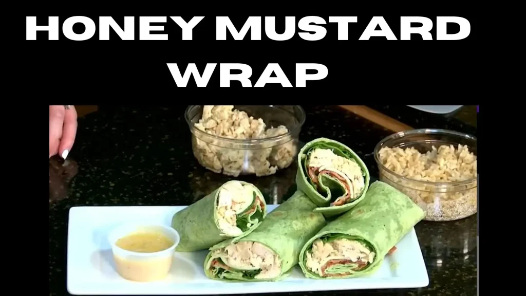 Honey Mustard Wrap